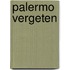 Palermo vergeten
