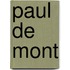 Paul de mont