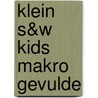 Klein S&W Kids Makro gevulde door Onbekend