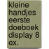 Kleine handjes Eerste doeboek display 8 ex.