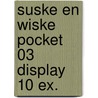 Suske en Wiske Pocket 03 display 10 ex. door Onbekend