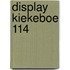 Display Kiekeboe 114