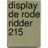 Display De Rode Ridder 215