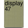 Display 47 by Leemans