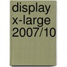 Display X-Large 2007/10 door Onbekend