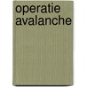 Operatie avalanche door David Mason