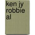Ken jy robbie al