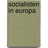 Socialisten in europa by J.M. Cohen