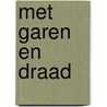 Met garen en draad door Lange