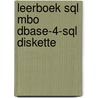 Leerboek sql mbo dbase-4-sql diskette door Dyk