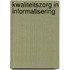 Kwaliteitszorg in informatisering