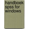 Handboek SPSS for Windows door J. den Ronden