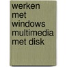 Werken met windows multimedia met disk door Jennings