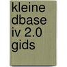 Kleine dbase iv 2.0 gids door Patti Davis