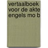 Vertaalboek voor de akte engels mo b door Gerritsen