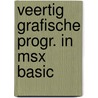 Veertig grafische progr. in msx basic door Sutter