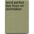 Word perfect tips trucs en technieken