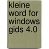Kleine word for windows gids 4.0 by Reisner