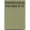 Basiscursus MS-DOS 5 NL by M.J.C.M. Krekels