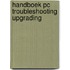 Handboek pc troubleshooting upgrading