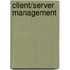 Client/server management