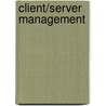 Client/server management by T. van den Haspel