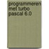 Programmeren met Turbo Pascal 6.0