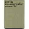 Autocad procestechnieken release 10-11 by Hermann Claassen