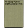 Typologie van de informatiesystemen door Paul Weghorst