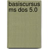 Basiscursus MS DOS 5.0 door M.J.C.M. Krekels