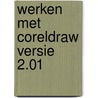 Werken met coreldraw versie 2.01 by Russell Gray