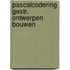 Pascalcodering gestr. ontwerpen bouwen