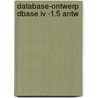 Database-ontwerp dbase iv -1.5 antw door Korpershoek