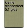 Kleine planperfect 5.1 gids by K. Boertjens