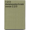 1-2-3 databasetechniek versie 2.2/3 door Dick Andersen