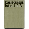Basiscursus Lotus 1-2-3 by M.J.C.M. Krekels