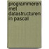 Programmeren met datastructuren in Pascal