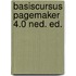 Basiscursus Pagemaker 4.0 ned. ed.