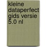 Kleine dataperfect gids versie 5.0 nl door Adolph Hendriks