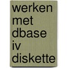 Werken met dbase iv diskette door Egmond