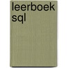 Leerboek SQL door E.M.A.G. van Dijk