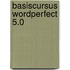Basiscursus wordperfect 5.0