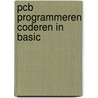 Pcb programmeren coderen in basic door Derksen