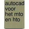Autocad voor het mto en hto door Hermann Claassen