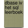 Dbase iv het sql leerboek door Lans