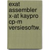 Exat assembler x-at kaypro cp-m versiesoftw. door Onbekend
