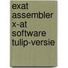 Exat assembler x-at software tulip-versie door Onbekend
