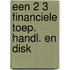 Een 2 3 financiele toep. handl. en disk