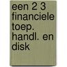 Een 2 3 financiele toep. handl. en disk by Carlton