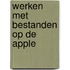 Werken met bestanden op de apple